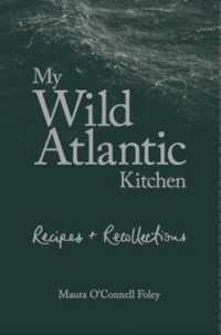 My Wild Atlantic Kitchen : Recipes and Recollections