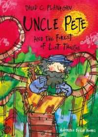 Uncle Pete and the Forest of Lost Things (Uncle Pete)