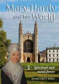 Mary Hardy and her World 1773-1809 : Volume 3: Spiritual and social forces