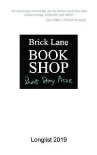 Brick Lane Bookshop Short Story Prize Longlist (Brick Lane Bookshop Short Story Prize)