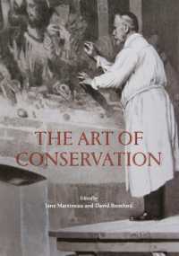 The Art of Conservation : Painting Restoration from the Sixteenth to Twenty-First Century