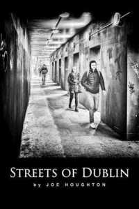 Streets of Dublin: A street photography guide (Houghton Photography Guides") 〈1〉