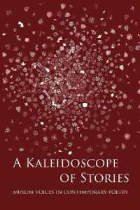 A Kaleidoscope of Stories : Muslim Voices in Contemporary Poetry