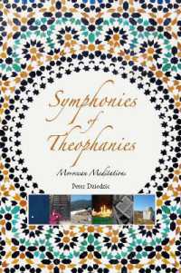 Symphonies of Theophanies : Moroccan Meditations