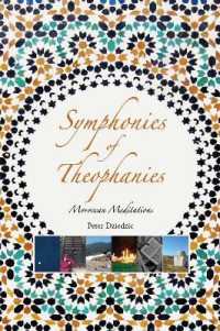 Symphonies of Theophanies : Moroccan Meditations