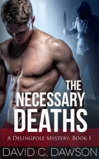 The Necessary Deaths (Delingpole Mysteries)