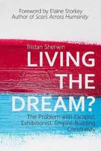 Living the Dream? : The Problem with Escapist, Exhibitionist, Empire-Building Christianity