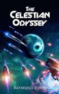 The Celestian Odyssey (The Starguards - of Humans, Heroes, and Demigods)