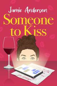 Someone to Kiss : A Hilarious and Heartening Romantic Comedy