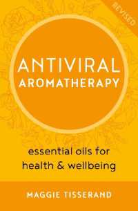 Antiviral Aromatherapy : essential oils for health & wellbeing （2ND）