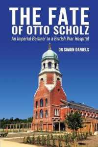 The Fate of Otto Scholz : An Imperial Berliner in a British War Hospital