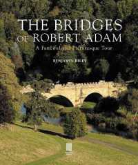 The Bridges of Robert Adam : A Fanciful and Picturesque Tour