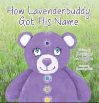 How Lavenderbuddy Got His Name