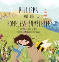 Philippa and the Homeless Bumblebee （3RD）
