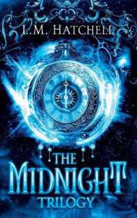 The Midnight Trilogy : The Complete Midnight Series (The Complete Midnight)