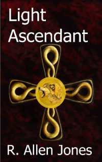 Light Ascendant (Tiranimeith Chronicles)