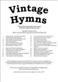 Vintage Hymns : Thirty of the most popular classic hymns with their original words and music
