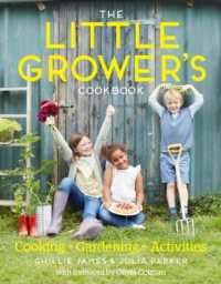 Little Grower's Cookbook : Projects for Every Season -- Paperback / softback （Illustrate）