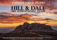 Hill and Dale : My Shropshire Year