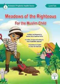 Meadows of the Righteous: for the Muslim Child: 2 (Meadows of the Righteous: for the Muslim Child)