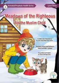 Meadows of the Righteous: for the Muslim Child: 3 (Meadows of the Righteous: for the Muslim Child)