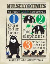 My First Crinkly Newspaper : Read All about It (Nursery Times)