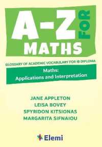 A-Z for Maths: Applications and Interpretation : Glossary of academic vocabulary for IB Diploma (A-z for Ib Diploma)