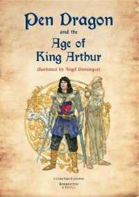 Pen Dragon and the Age of King Arthur