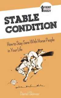 Stable Condition : How to Stay Sane with Horse People in Your Life