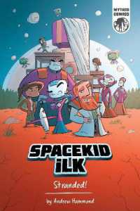 Spacekid iLK : Stranded! (Spacekid ilk)