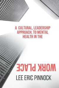 A Cultural， Leadership Approach， To Mental Health in the Workplace.