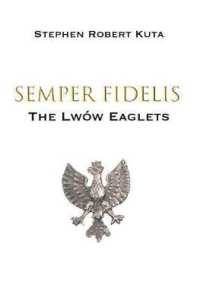 Semper Fidelis : The Lwów Eaglets