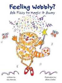 Feeling Wobbly? : Ask Fizzy to Magic It Away