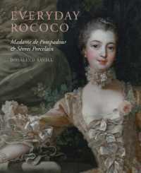 Everyday Rococo : Madame de Pompadour and Sevres Porcelain