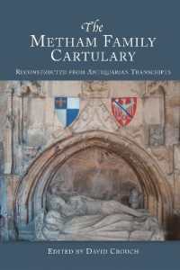 The Metham Family Cartulary : Reconstructed from Antiquarian Transcripts (Yorkshire Archaeological and Historical Society Record Series)
