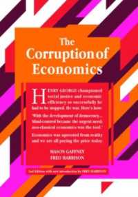 The Corruption of Economics : 2nd Edition （2ND）