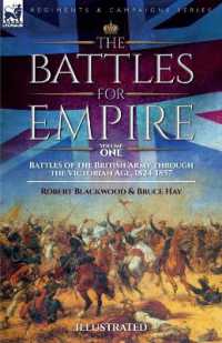 The Battles for Empire Volume 1 : Battles of the British Army through the Victorian Age, 1824-1857
