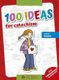 100 Ideas for Catechism Volume 1 : Feasts (100 Ideas for Catechism)