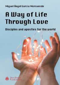 A Way of Life in Love : Disciples and Apostles for the World