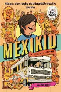 Mexikid: a Graphic Memoir : WINNER OF THE WEEK JUNIOR GRAPHIC NOVEL AWARD 2024