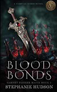 Blood Bonds (Garnet Dagger Mafia)