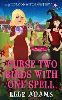 Curse Two Birds with One Spell (A Wildwood Witch Mystery)