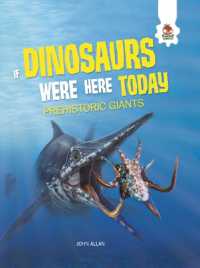 Prehistoric Giants (If Dinosaurs Were Here Today) （Library Binding）