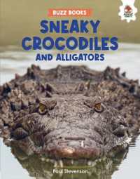Sneaky Crocodiles and Alligators (Buzz Books)