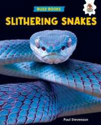 Slithering Snakes (Buzz Books)