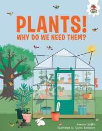 Plants : Why Do We Need Them