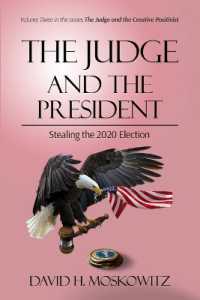 The Judge and the President : Stealing the 2020 Election