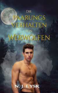 Das Paarungsverhalten von Werwölfen: Omegaverse Mpreg Poly Romance (Die Werwölfe Von Windermere") 〈1〉