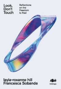 Look, Don't Touch : Reflections on the Freedom to Feel (Inklings)