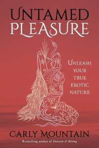 Untamed Pleasure : Unleash your True Erotic Nature